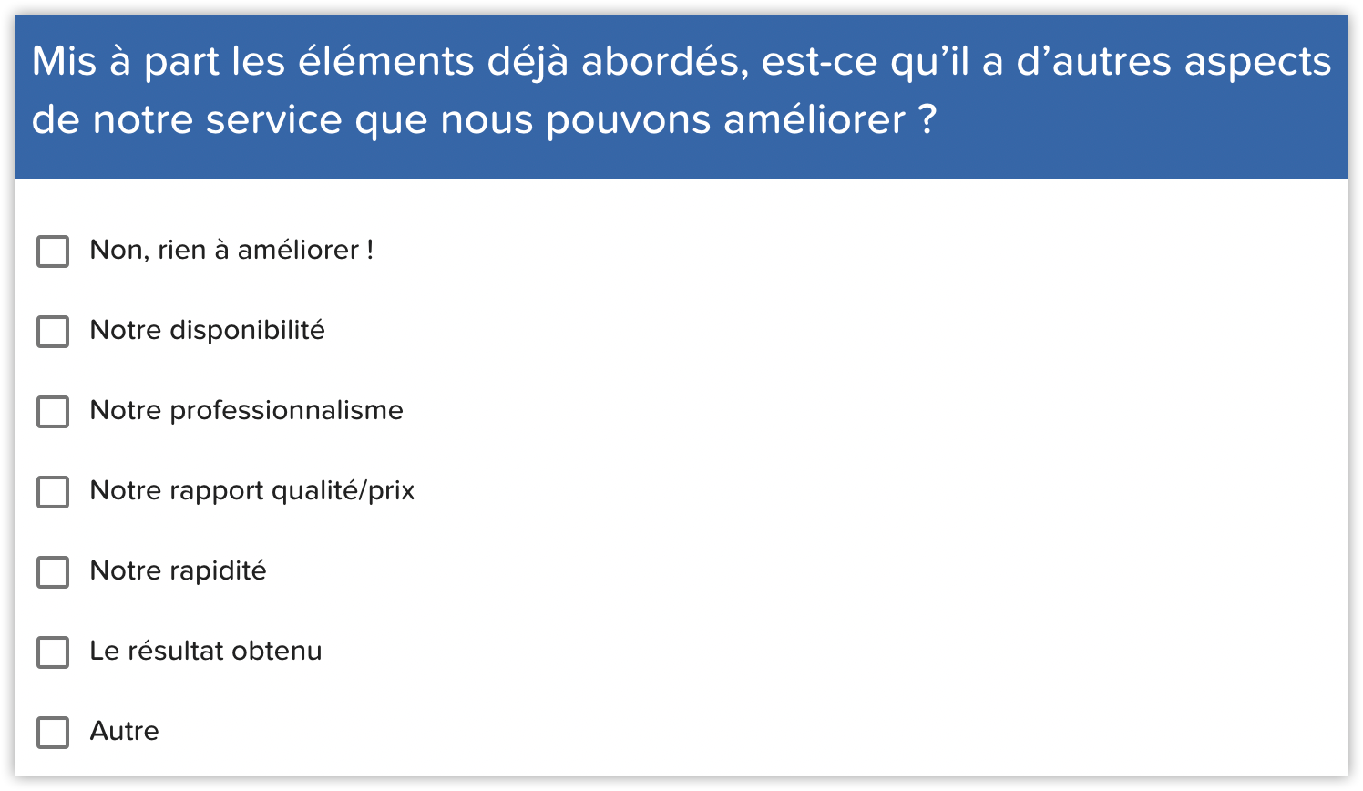 Questionnaire satisfaction client question choix multiple pistes amélioration