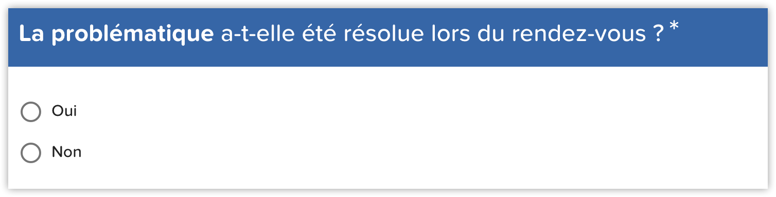 Questionnaire satisfaction client question fermée problématique résolue