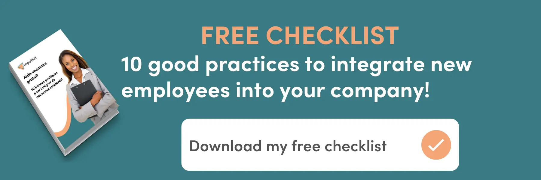 Free Checklist 10 Good Practices to Integrate New Employees into your Company