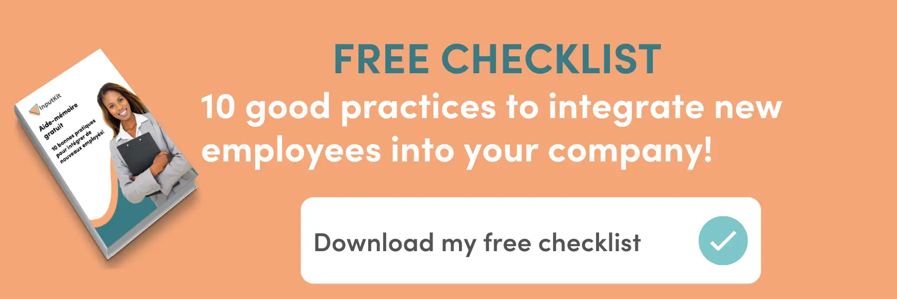 Free Checklist 10 Good Practices to Integrate New Employees Into Your Company