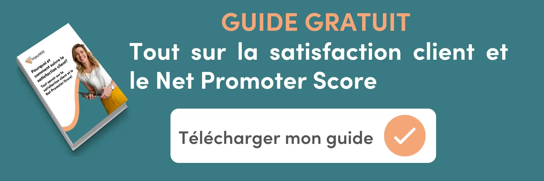 Tout sur la satisfaction client et le Net Promoter Score